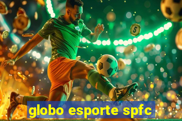 globo esporte spfc